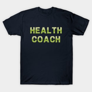 Health Coach (Daisies) T-Shirt